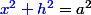 {\blue x^2 + h^2} = a^2